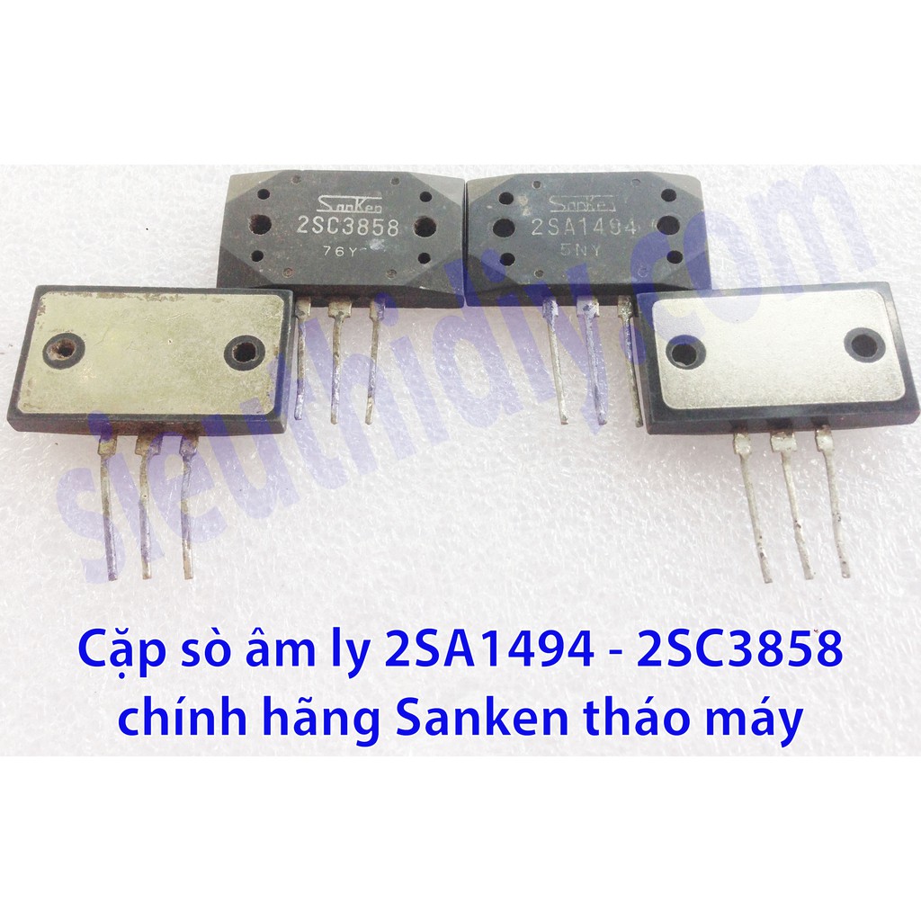 Transistor 17A 200W 200V 2SA1494 2SC3858 hãng Sanken dùng cho âm ly: