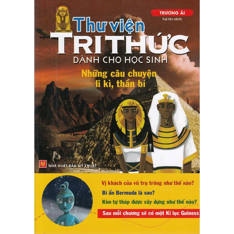 Sách - Thư Viện Tri Thức Dành Cho Học Sinh - Những Câu Chuyện Ly Kỳ, Thần Bí