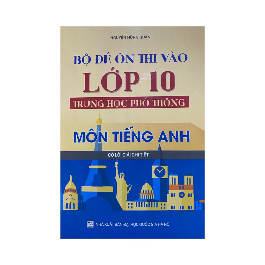 Sách - Bộ đề ôn thi vào lớp 10 trung học phổ thông môn tiếng anh ( có lời giải chi tiết )