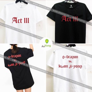 ÁO THUN GD ACT III