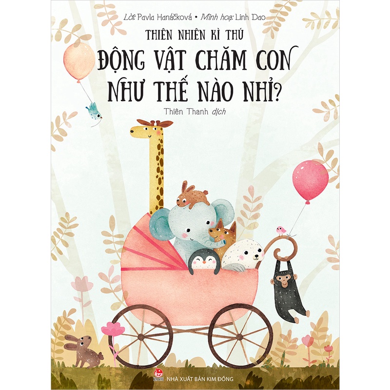 Sách - Thiên nhiên kì thú - Động vật chăm con như thế nào nhỉ?