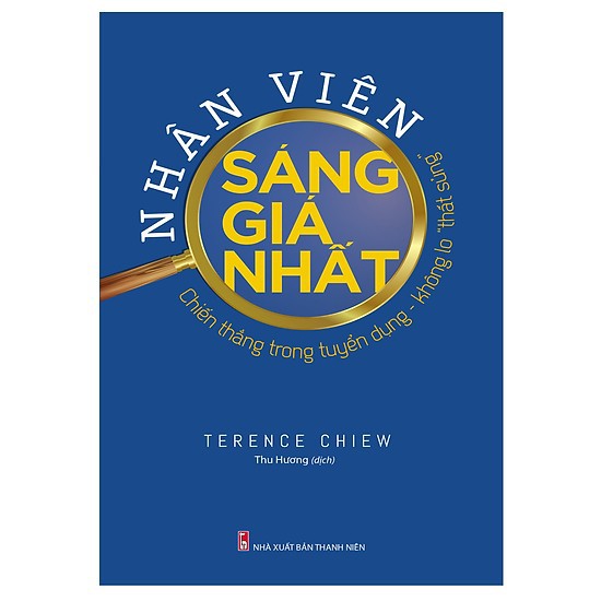 Sách - Nhân viên sáng giá nhất chiến thắng trong tuyển dụng - Không lo ''thất sủng''