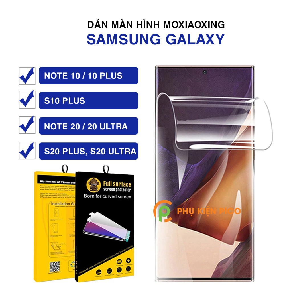 Dán màn hình Samsung Note 20 Ultra full màn trong suốt chính hãng Moxiao Xing - Dán dẻo Samsung Galaxy Note 20 Ultra