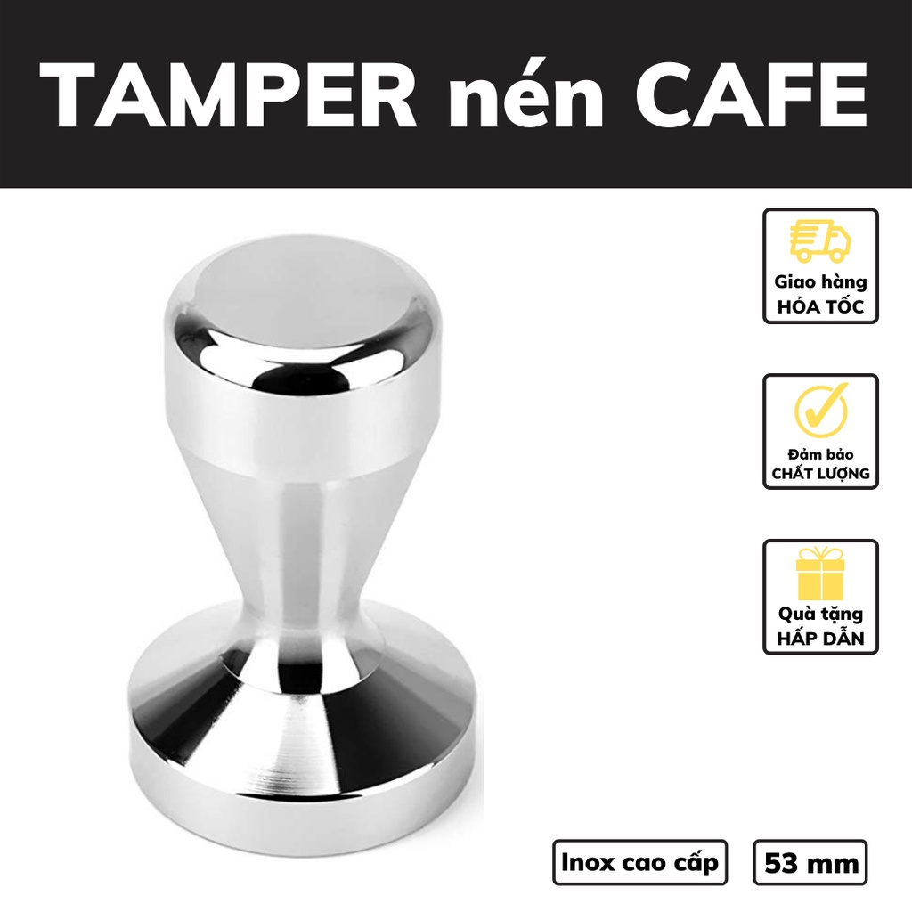 Tamper nén cafe 53 mm dụng cụ pha cà phê Espresso inox 304 bền bỉ trọng lượng 640 - 700g đường kính 51 - 53 - 58 mm