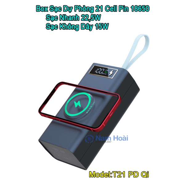 Box sạc dự phòng 21 cell pin 18650 sạc nhanh QC,PD 3.0 22.5W, sạc nhanh không dây 15W (Không gồm pin)