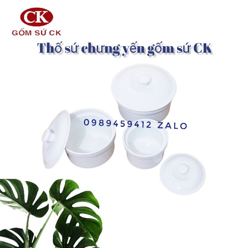 Thố chưng yến gốm sứ CK Việt Nam 300ml, 500ml,700ml