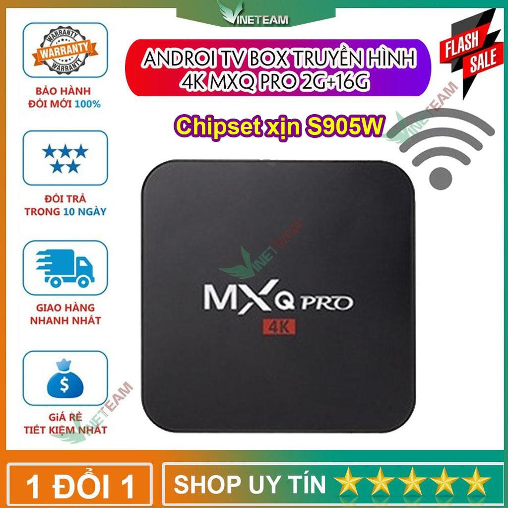 Androi TV Box MXQ 4K Pro /TX3 Mini 2G+16G Chipset xịn Tích hợp FPT Play - Biến TV thường thành Smart TV