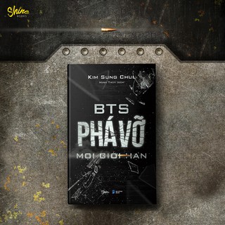 BTS Phá Vỡ Mọi Giới Hạn