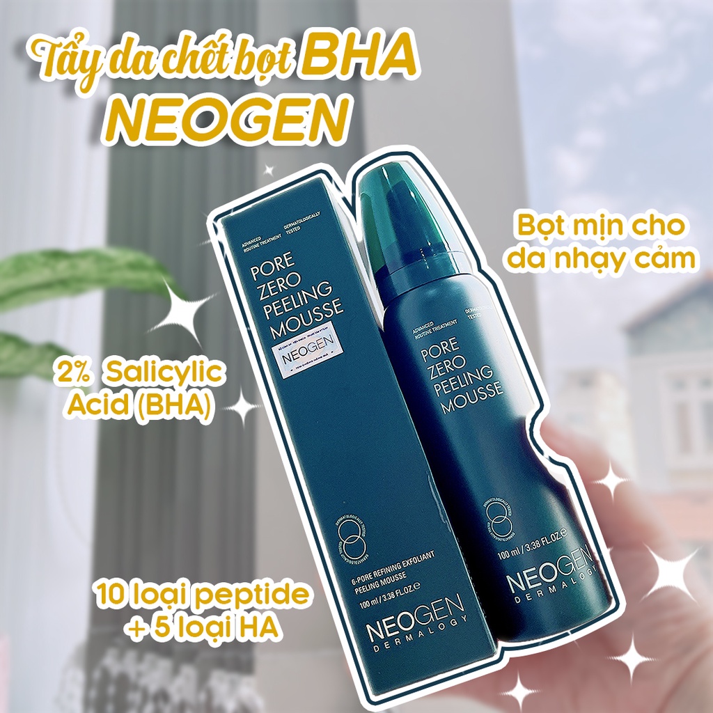 Tẩy Da Chết Bọt Mịn Neogen Sạch Sâu Thu Nhỏ Lỗ Chân Lông, BHA Pore Zero Peeling Mousse Neogen Dermalogy 100ml