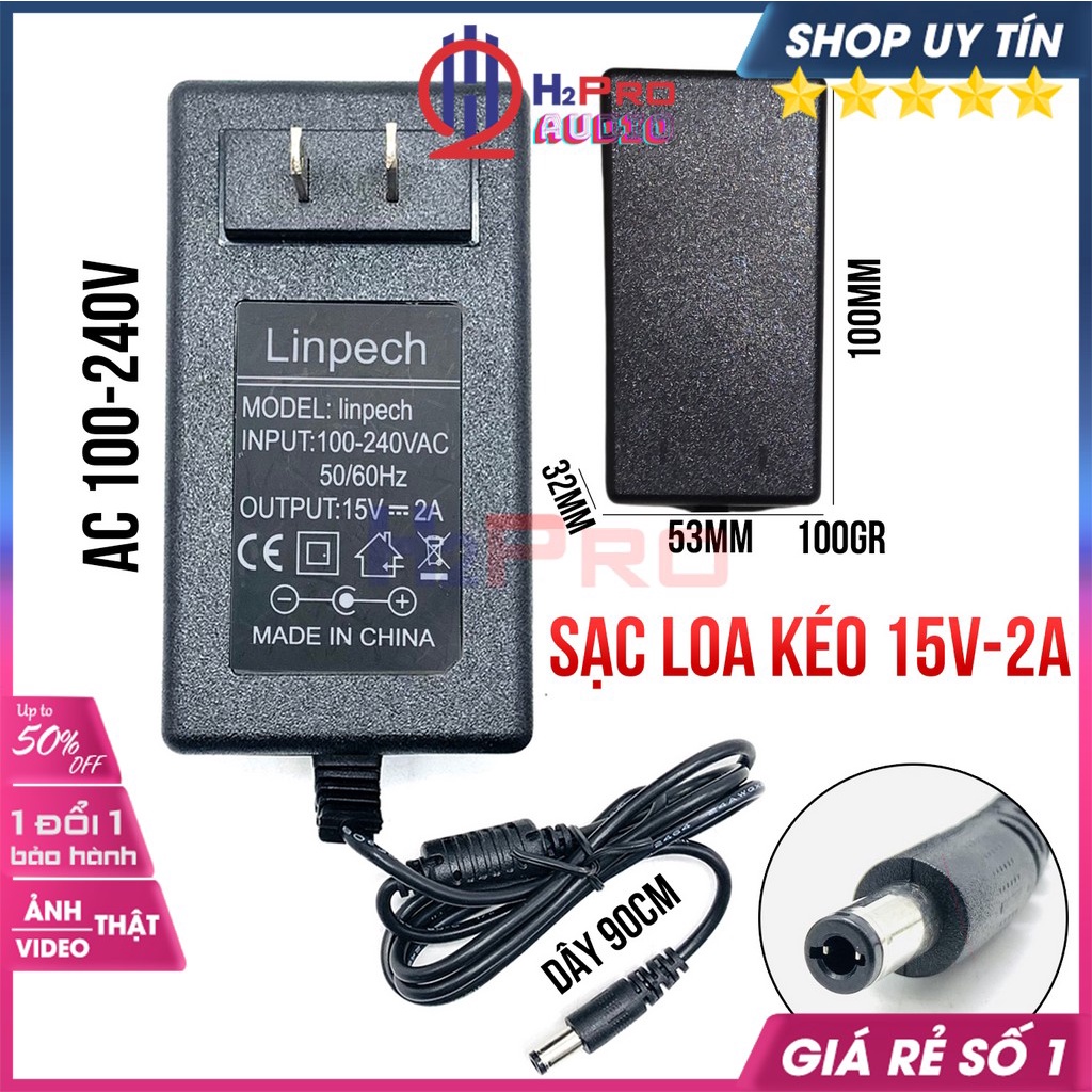 Củ Nguồn 15V 2A, Củ Nguồn Sạc Loa Kéo Linpech Chân 5.5mm Cao Cấp, Sạc Acquy 12V, Loa Kéo Điện Áp Ổn Định - H2Pro Tech
