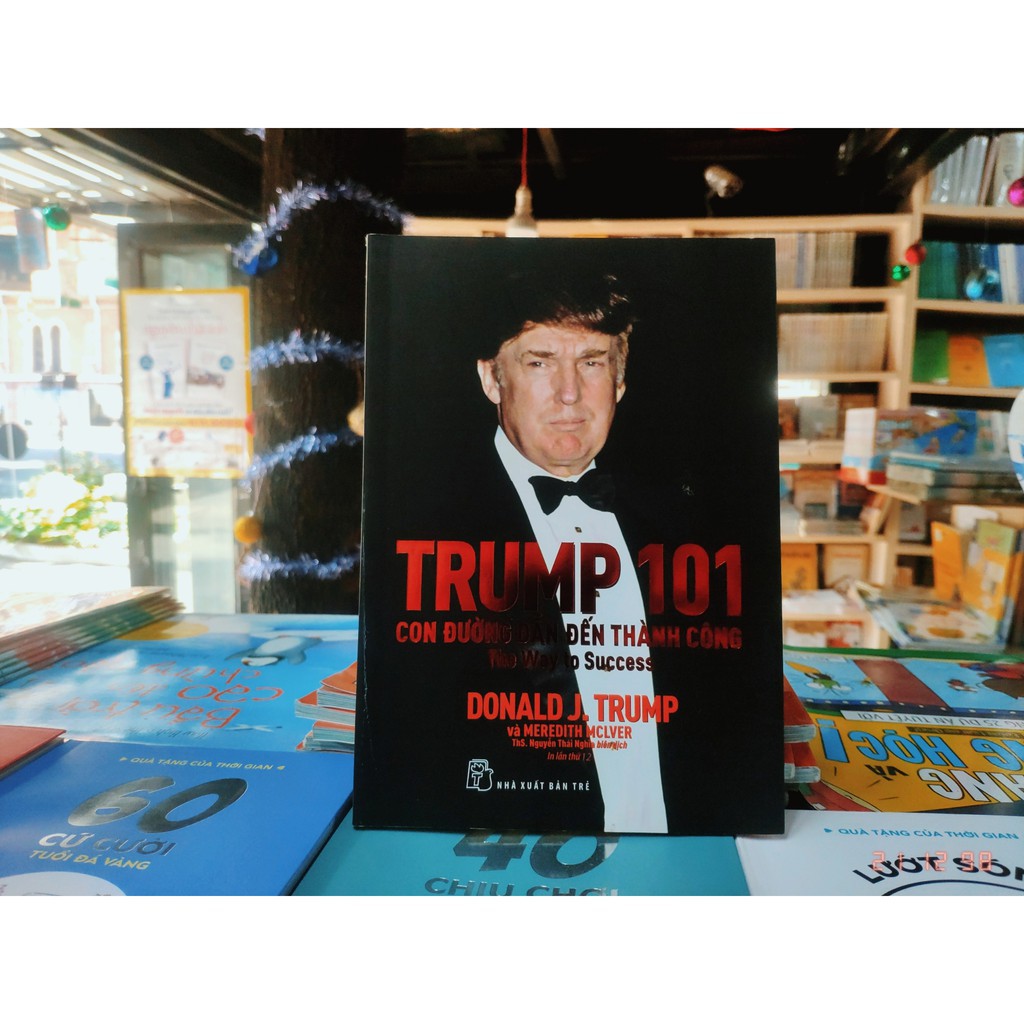 Sách - Trump 101 Con Đường Dẫn Đến Thành Công - NXB Trẻ