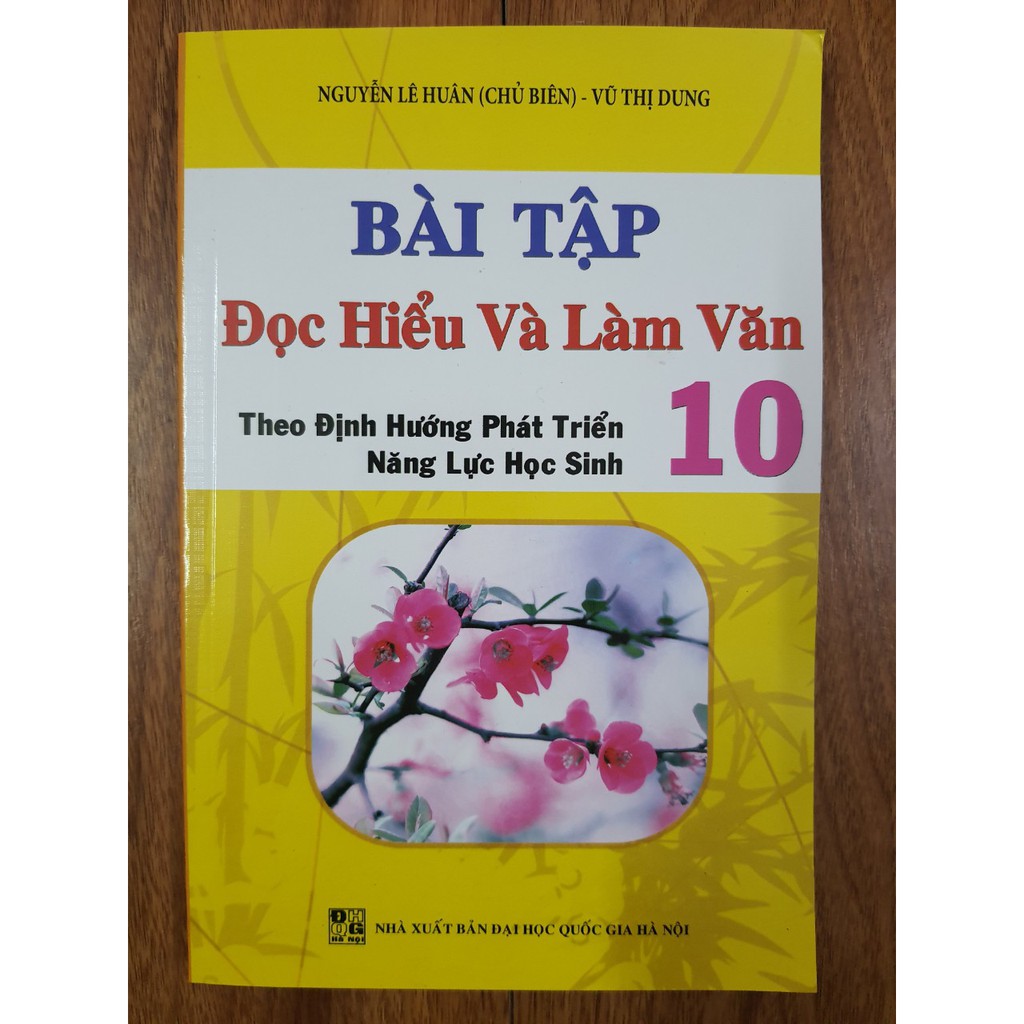 Sách - Bài tập Đọc Hiểu và Làm Văn theo định hướng phát triển năng lực học sinh 10