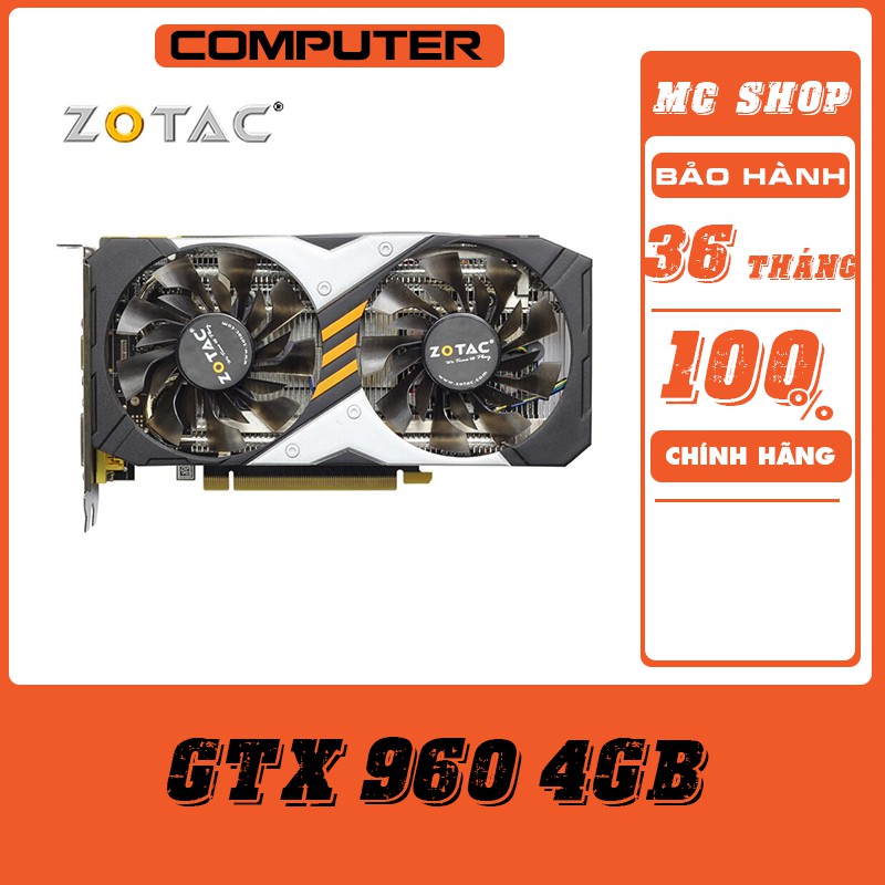 CARD ĐỒ HỌA⚡FREESHIP⚡GTX960 4GB ZOTAC NEW 100% FULL SEAL NO BOX⚡BẢO HÀNH 36 THÁNG