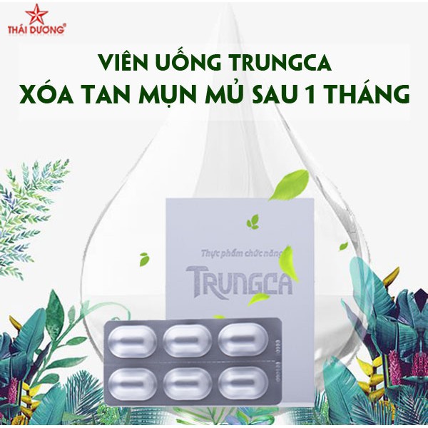 Viên uống TrungCa ngừa mụn 60 viên/ hộp - Sao Thái Dương