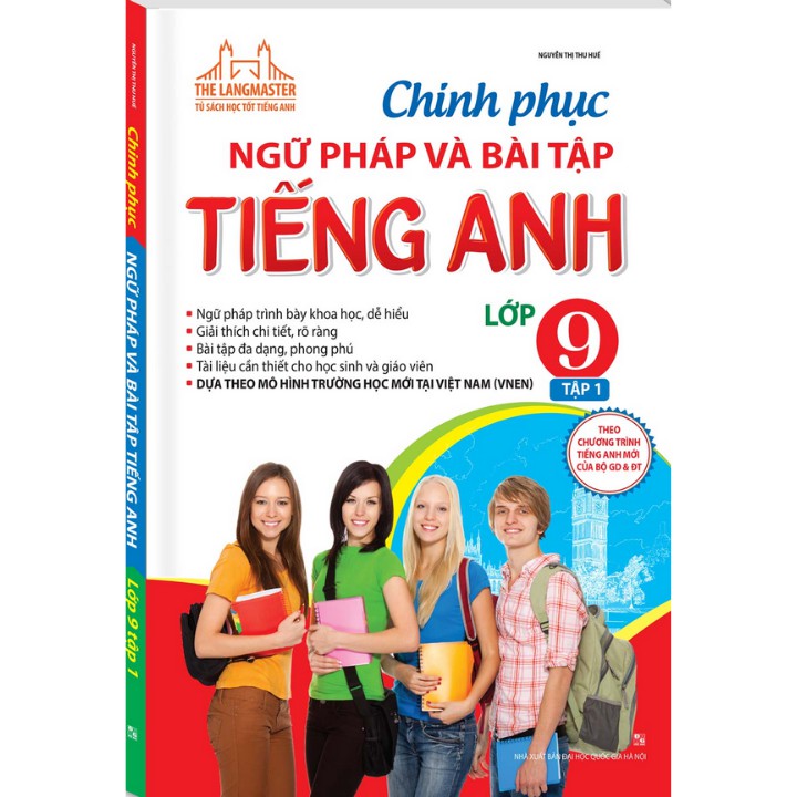 Sách - The Langmaster - Chinh phục ngữ pháp và bài tập tiếng Anh lớp 9 tập 1