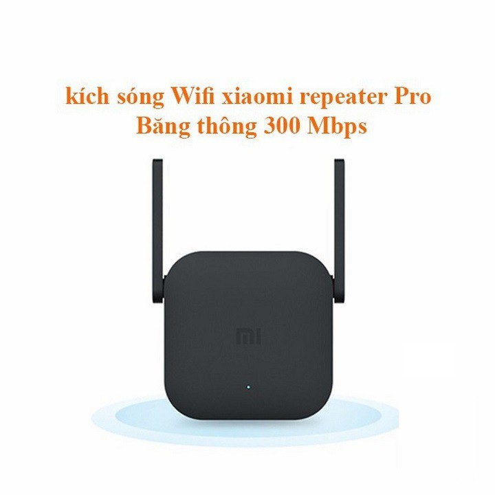 Kích sóng wifi xiaomi pro băng thông 300 Mbps 2 râu - BH 1 năm - Hàng Chính Hãng -dc3030