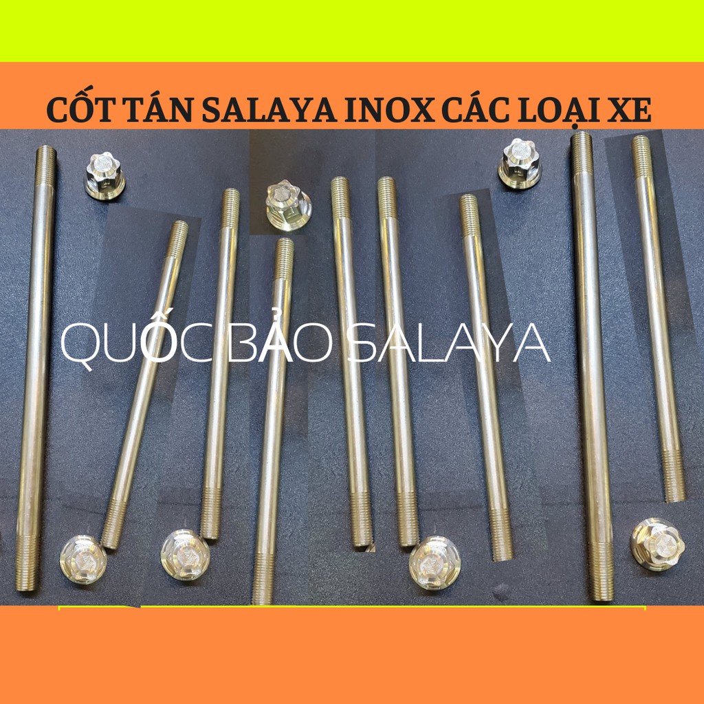 CỐT SALAYA TBT INOX 304 KÈM TÁN BÍT 2 ĐẦU GẮN CỐT TRỤC TRƯỚC SAU CÁC LOẠI XE