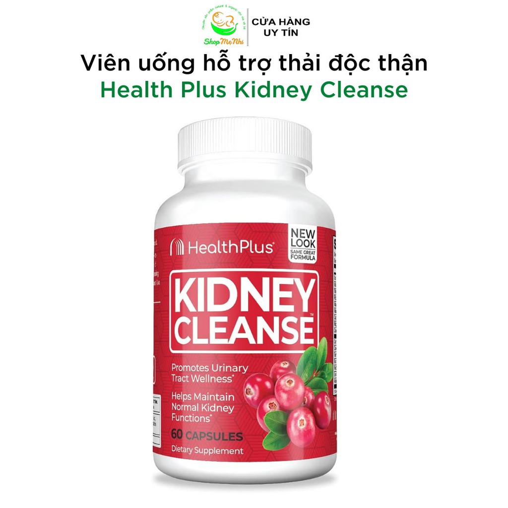 Viên uống Health Plus Kidney Cleanse 60 viên hỗ trợ thải độc thận và đường tiết niệu.