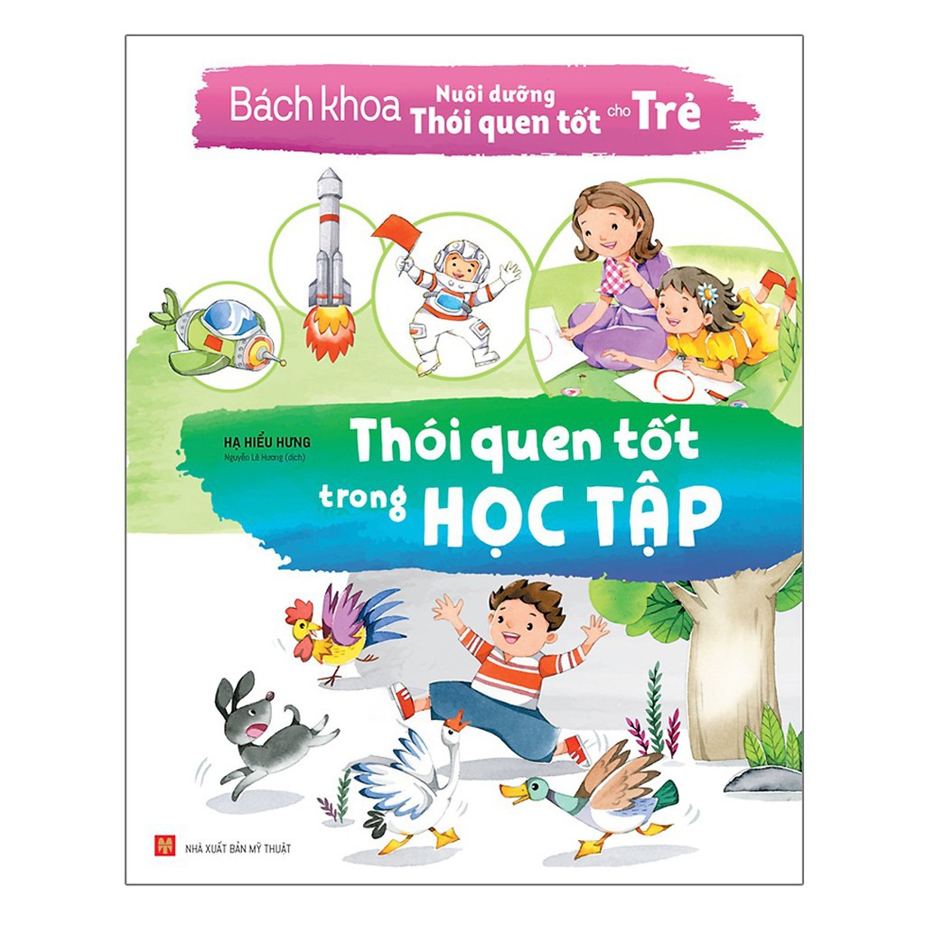 Sách-Bách Khoa Nuôi Dưỡng Thói Quen Tốt Cho Trẻ - Thói Quen Tốt Trong Học Tập