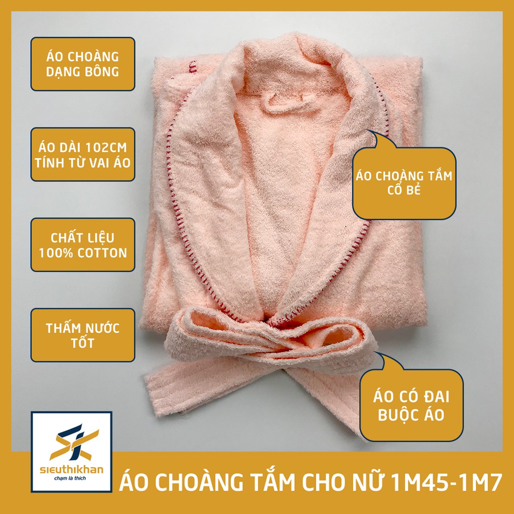 Áo choàng tắm sợi bông 100% cotton mềm mại, hút nước cho nữ cao từ 1m45-1m6