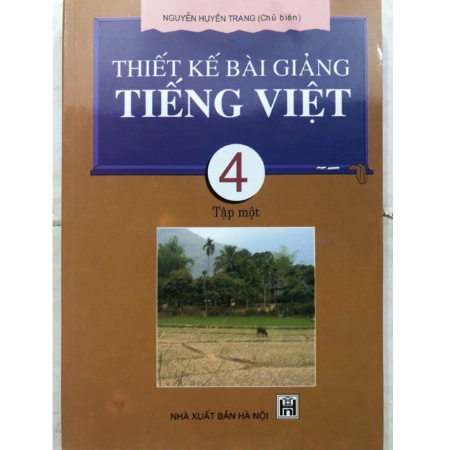 Sách - Thiết Kế Bài Giảng Tiếng Việt 4 Tập 1