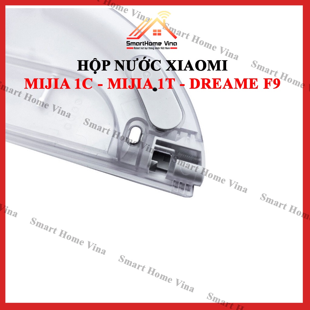 Hộp nước, khay nước robot hút bụi Xiaomi Mijia 1C, Mijia 1T, Mijia 2C, Dreame D9, Dreame F9.