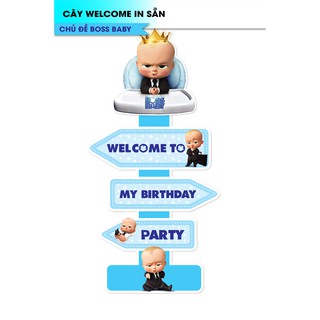 CÂY WELCOME IN SẴN CHỦ ĐỀ BABY BOSS