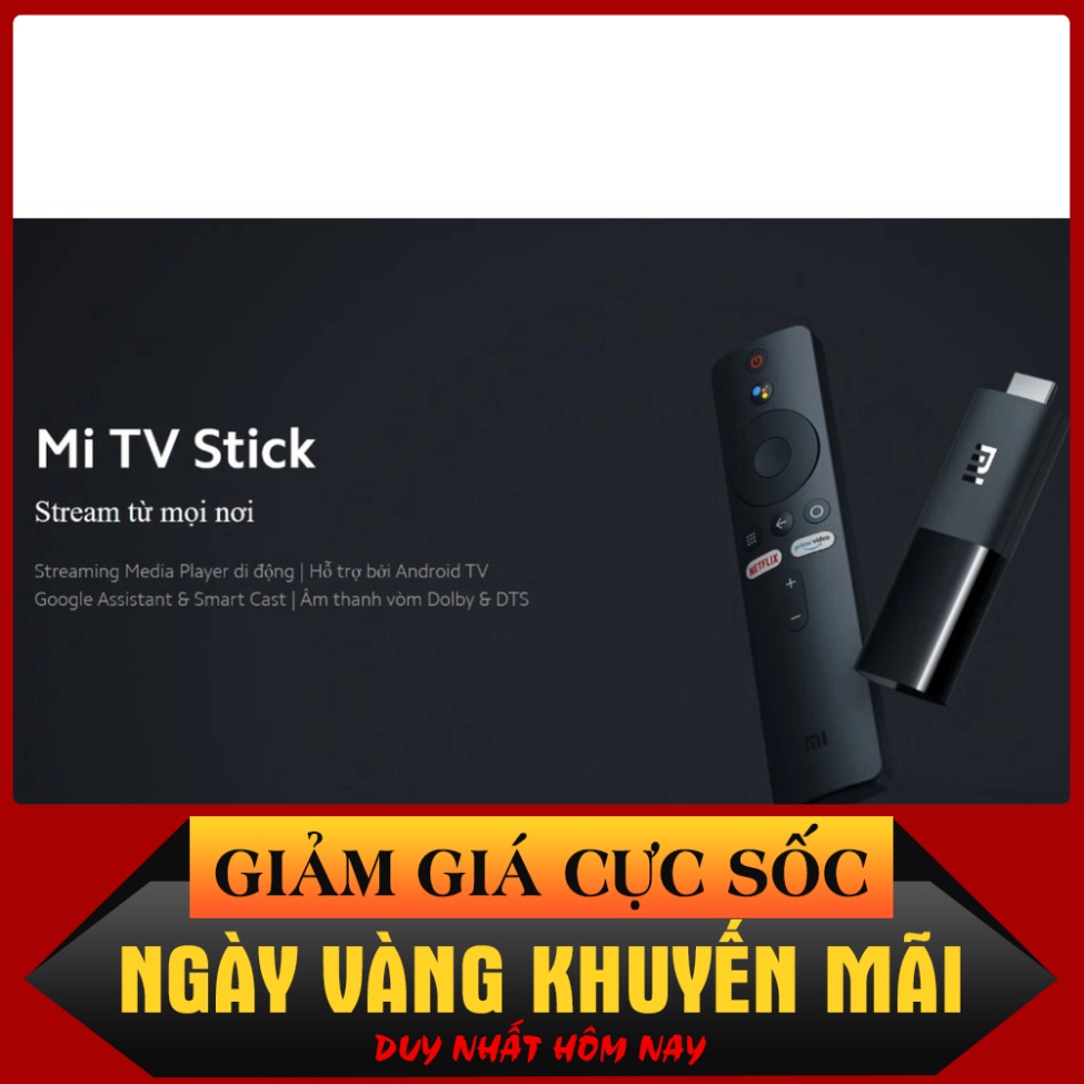 GIÁ THẬT SỐC Xiaomi Mi TV Stick Android Tv box Quốc Tế tìm kiếm giọng nói Tiếng Việt %%%