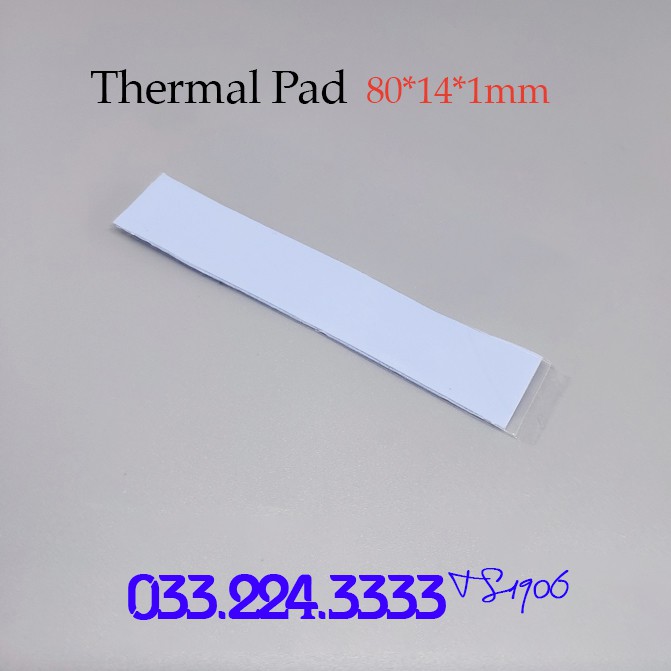 Thermal Pad 80x14x1mm - Tản nhiệt nước custom