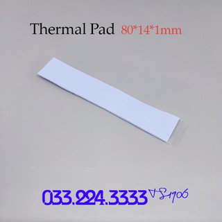 Thermal Pad 100x14x1mm - Miếng tản nhiệt cho VRAM - Tản nhiệt nước custom