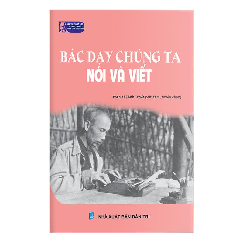 Sách - Bác Dạy Chúng Ta Nói Và Viết