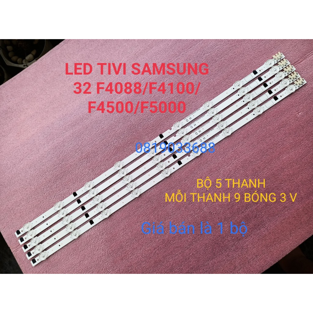 BỘ LED TIVI SAMSUNG 32 F4088/F4100/F4500/5000 MỚI 100% HÀNG ZIN HÃNG, BỘ 5 THANH, MỖI THANH 9 BÓNG 3V