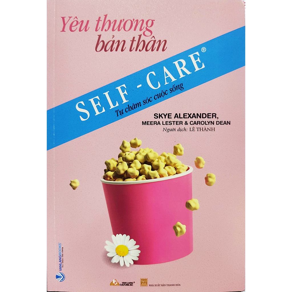 Sách Yêu Thương Bản Thân (SelfCare Tự Chăm Sóc Cuộc Sống)