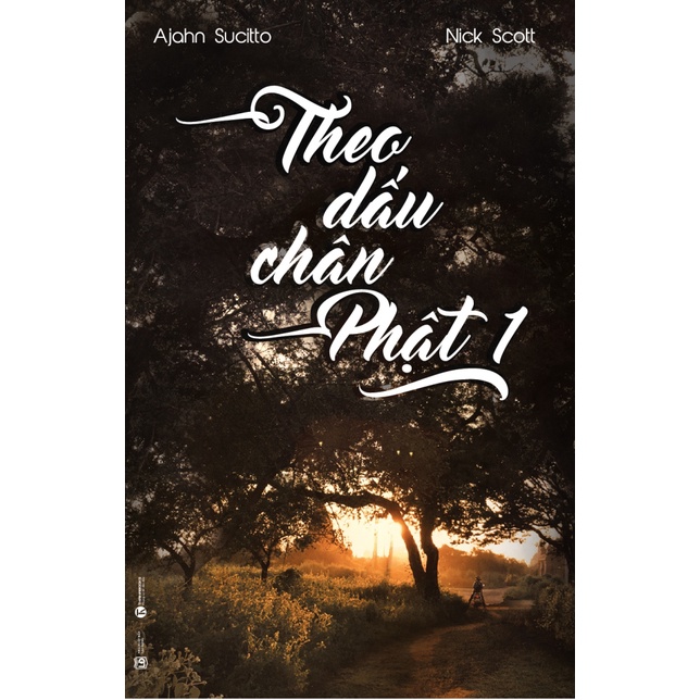 Sách - Theo Dấu Chân Phật - Tập 1