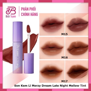 M15 - M16 - M17 Son Kem Lì Merzy Dreamy Late Night Mellow Tint - Phiên bản A Late Night Mood - Son Kem Merzy Dreamy Late