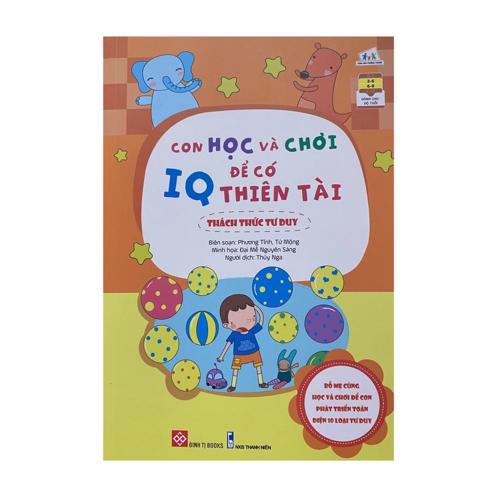 Sách -  Con học và chơi để có IQ thiên tài : Thách thức tư duy ( Đinh Tị )