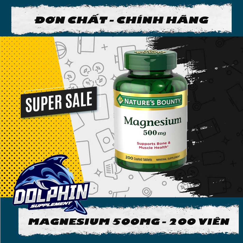 Magie hàm lượng cao | Magnesium 500mg - 200 viên