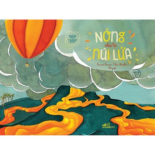 Khoa Học Chẳng Khó - Nóng Như Là Núi Lửa