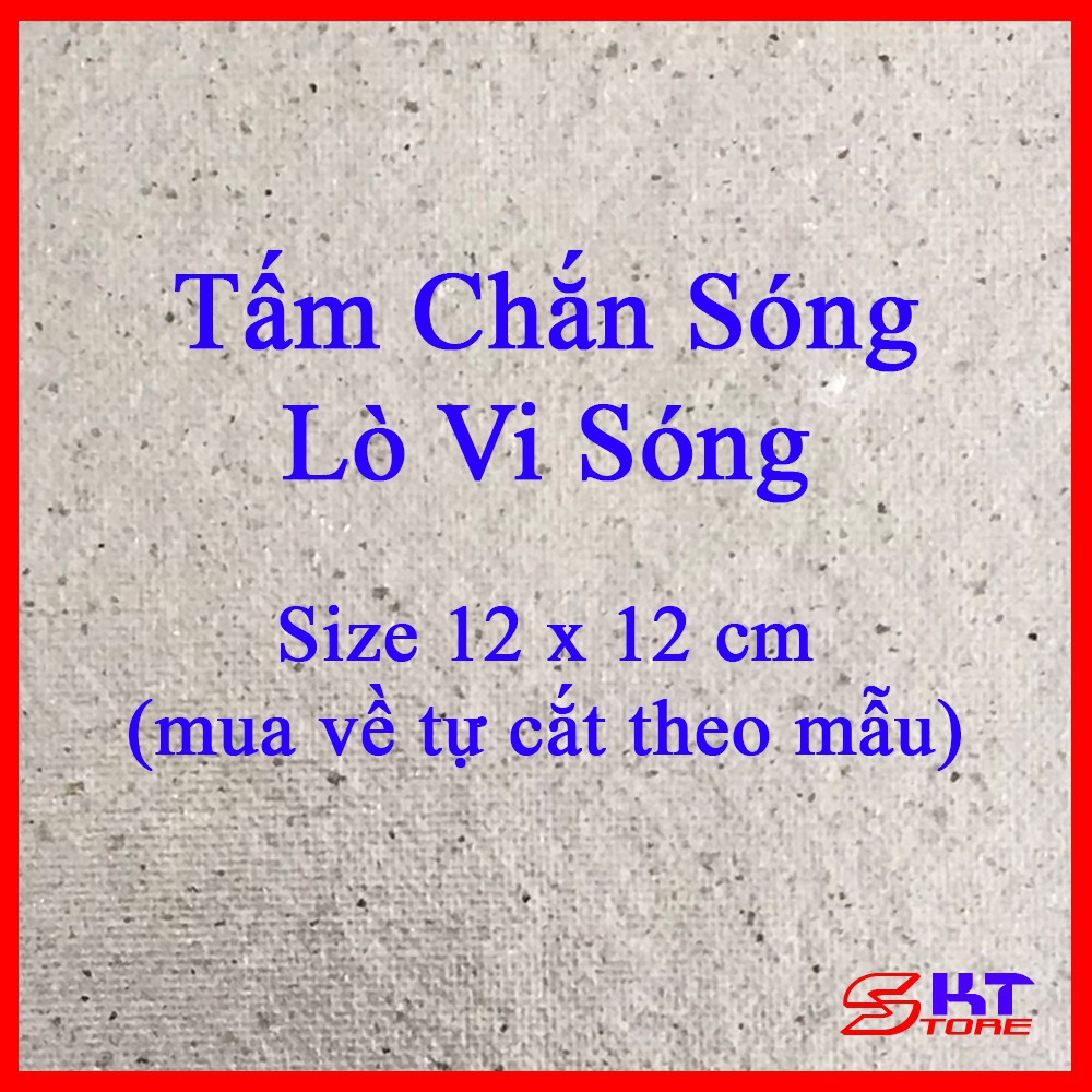 Tấm Chắn Sóng Lò Vi Sóng Size 12x12 cm (mua về tự cắt theo mẫu)