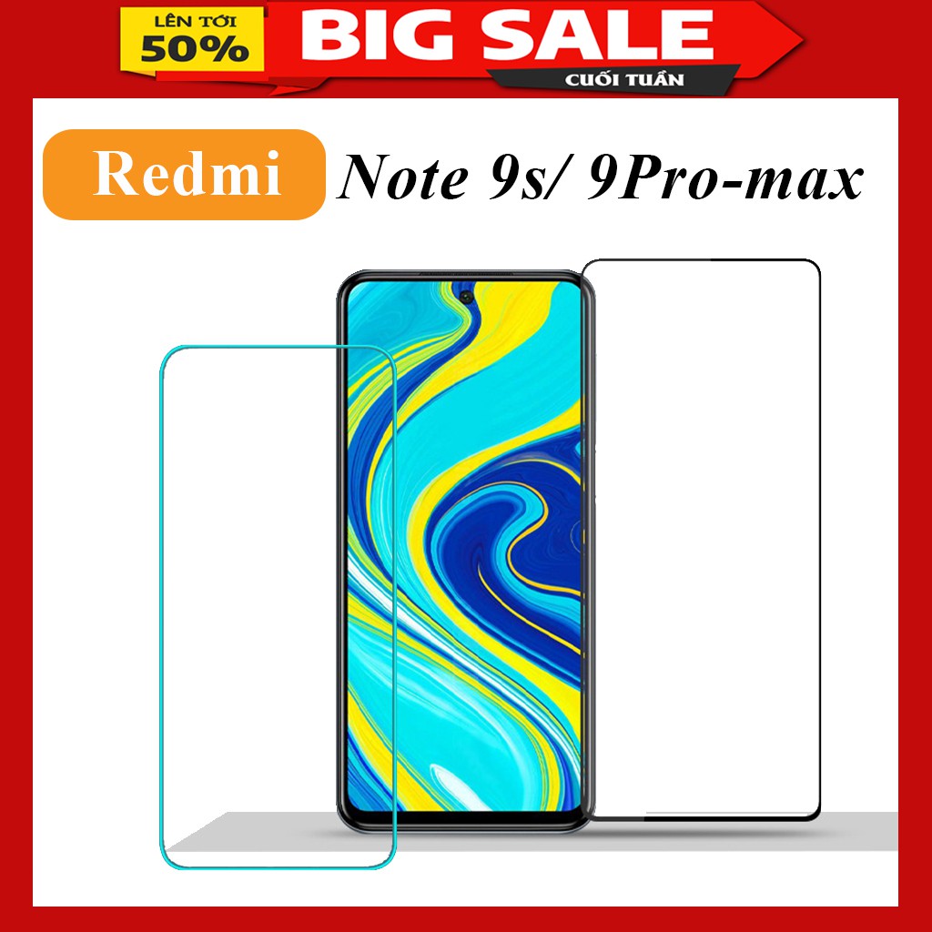 Kính Cường Lực Xiaomi Redmi Note 9S / 9 Pro / 9 Promax Full Màn Trong Suốt - Tặng Kèm Khăn Lau