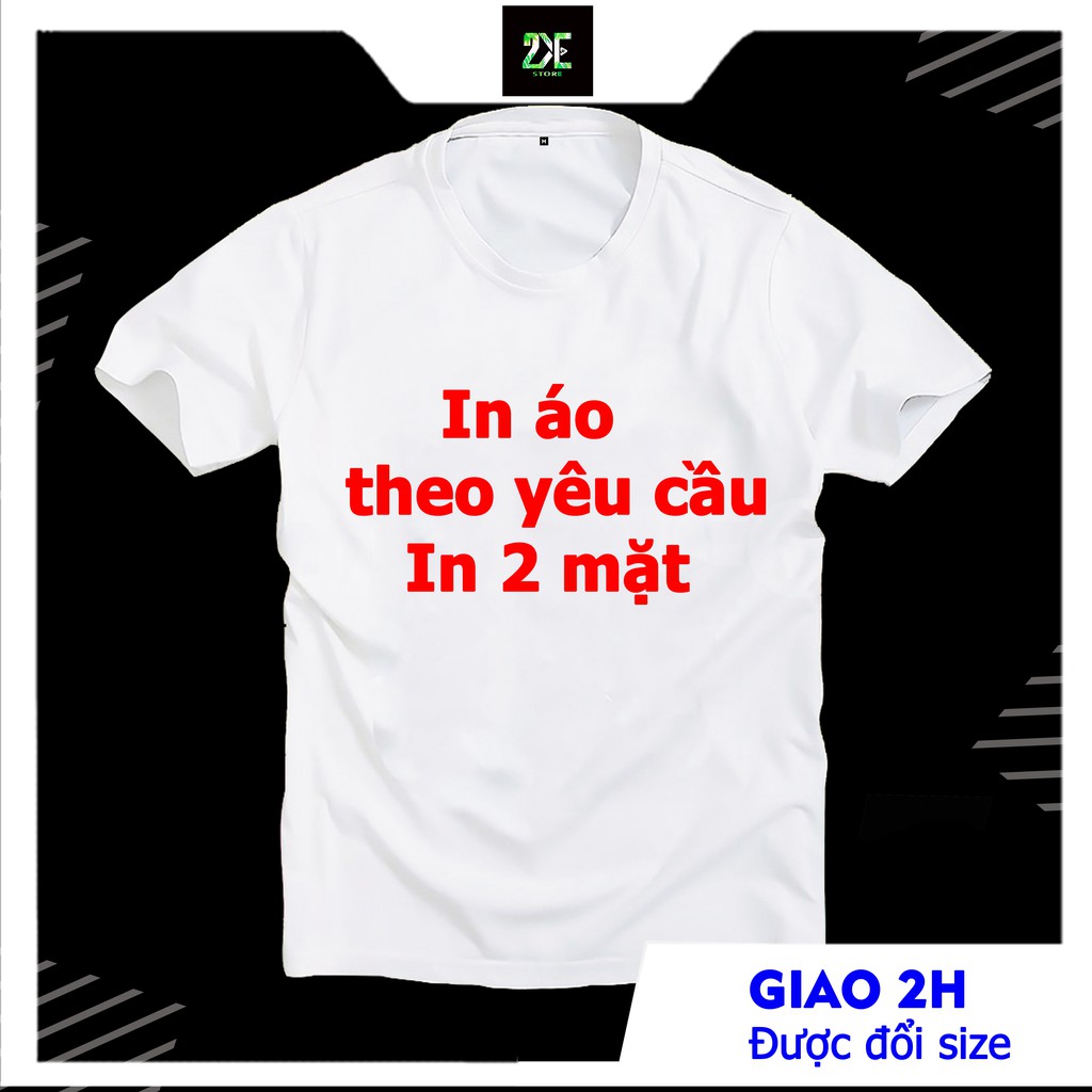 [ In Nhanh ] Áo Thun Tròn Trắng Nhận In Hình Cá Nhân, In Theo Yêu Cầu Lên Áo Thun, Team Building, Đội Nhóm, ...