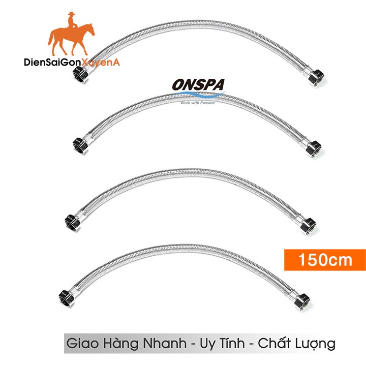 Dây Cấp Nước Cao Cấp 1.5 Mét - Dây Dẫn Nước 150cm INOX 304 ONSPA - Điện Sài Gòn Xuyên Á