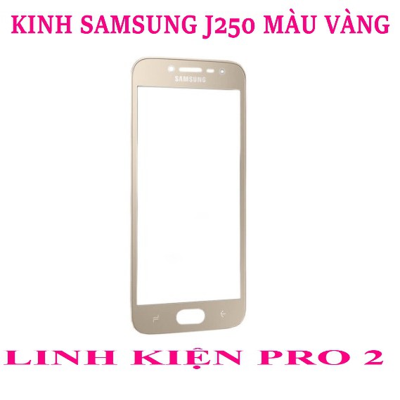KINH SAMSUNG J250 MÀU VÀNG