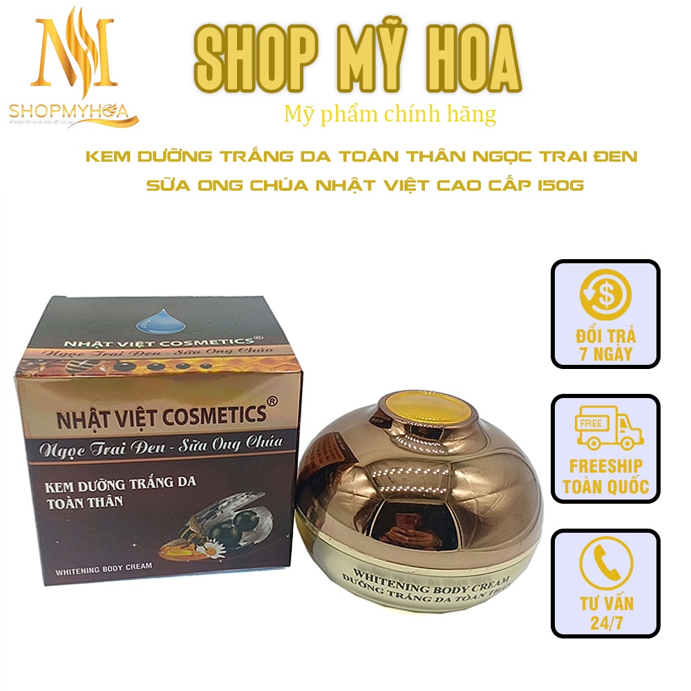 Kem dưỡng thể -Kem dưỡng trắng da toàn thân Ngọc trai đen sữa ong chúa Nhật Việt cao cấp 150g cam kết chính hãng