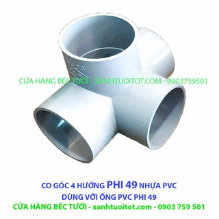 Bộ 4 cái CO GÓC 4 HƯỚNG PHI 49 NHỰA PVC - DÀY 3 MM