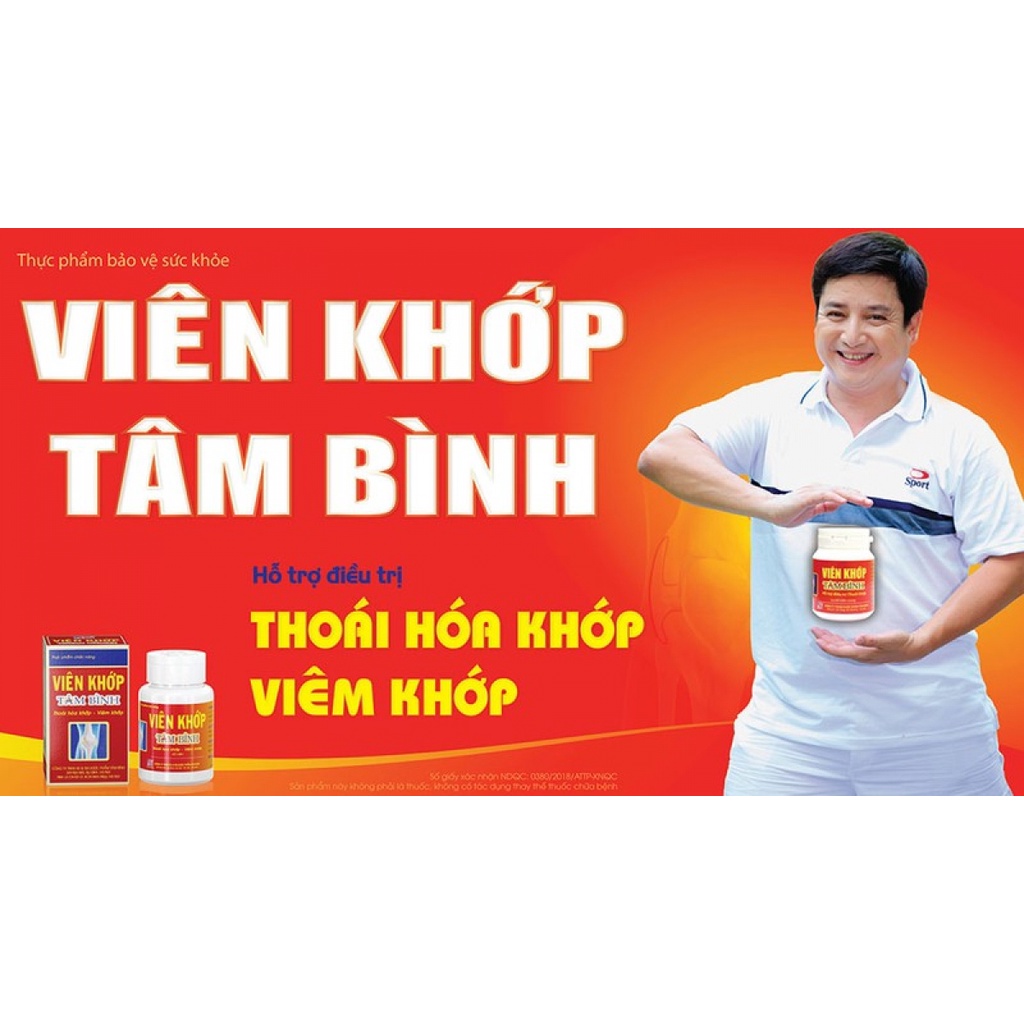 VIÊN KHỚP TÂM BÌNH giảm các triệu chứng của thoái hóa khớp và viêm khớp lọ 60v