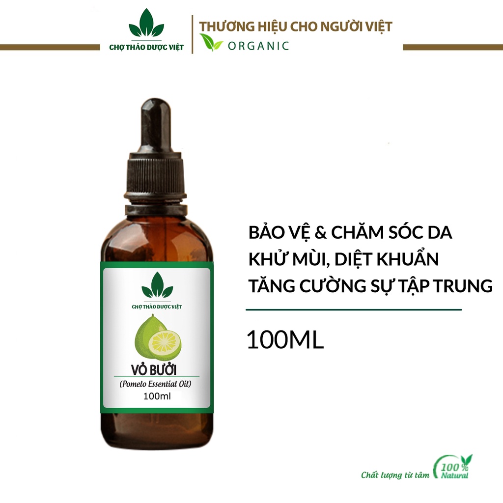 Tinh dầu Bưởi nguyên chất 100ml, dưỡng tóc, kích thích mọc tóc, khử mùi, diệt khuẩn - Chợ Thảo Dược Việt