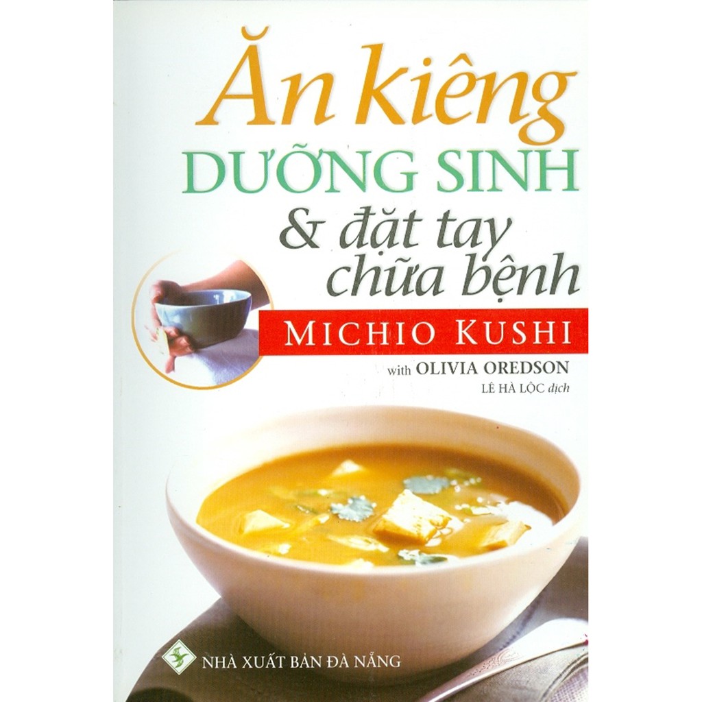 Sách - Ăn Kiêng Dưỡng Sinh Và Đặt Tay Chữa Bệnh