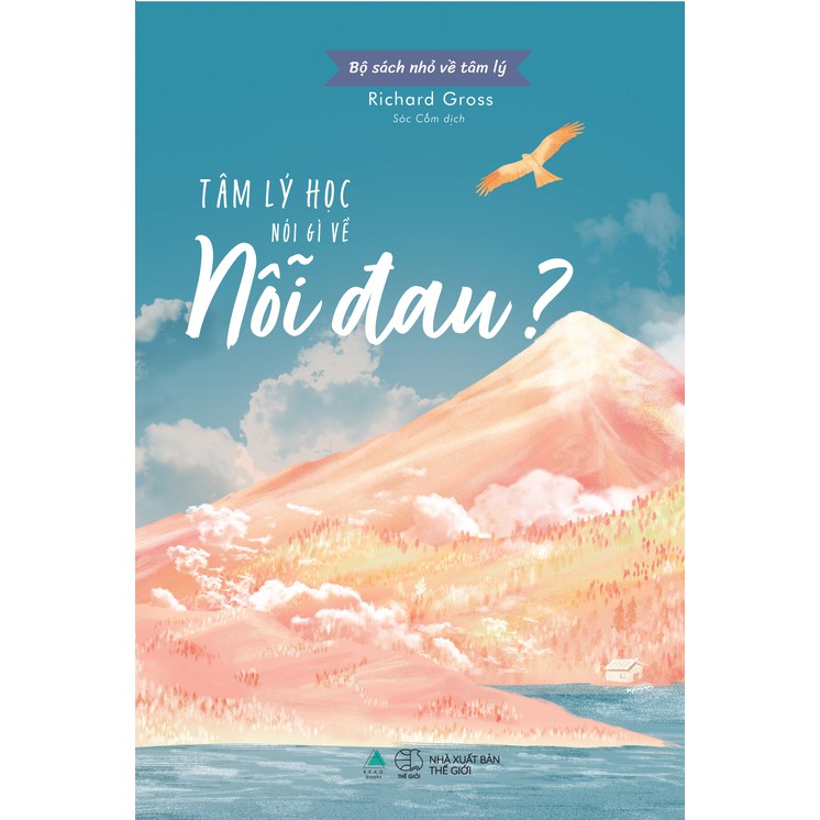[Bộ Sách Nhỏ Về Tâm Lý] Tâm Lý Học Nói Gì Về Nỗi Đau? | BigBuy360 - bigbuy360.vn
