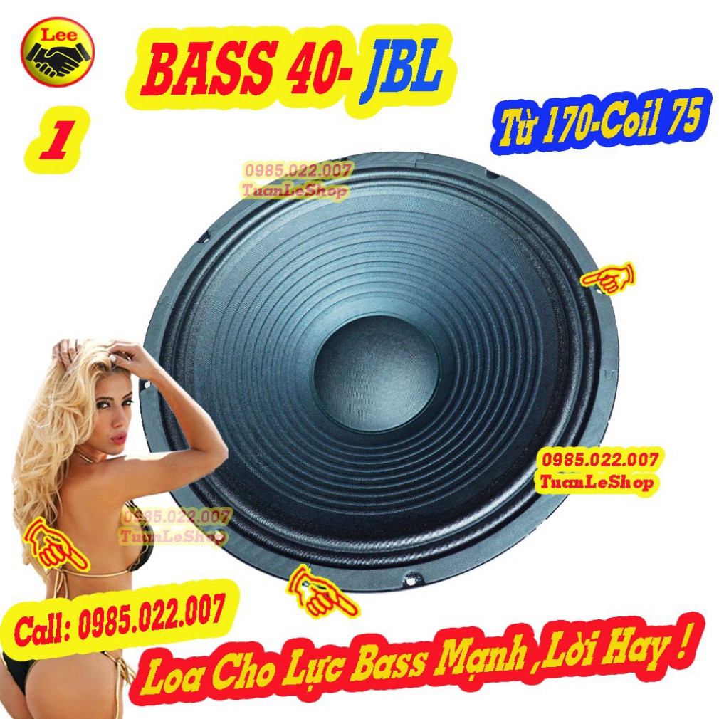 LOA BASS 40 J B L TỪ 170 COIL 75 HÀNG NHẬP KHẨU CAO CẤP -LOA BASS 4 TẤC CHO LOA KÉO – GIÁ 1 CỦ